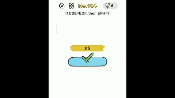 If CDE=EDF, then EFH=? Brain Out Level 104 solution || Walkthrough