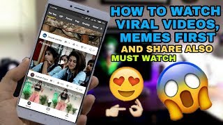 How to Watch Viral Videos and Memes First |Top apps 2018|Must watch |Share Funny Videos screenshot 3