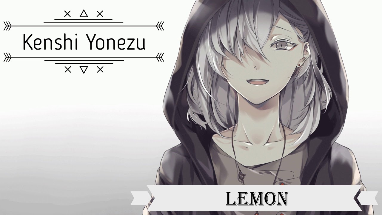 Kenshi Yonezu - Lemon [ Nightcore ]