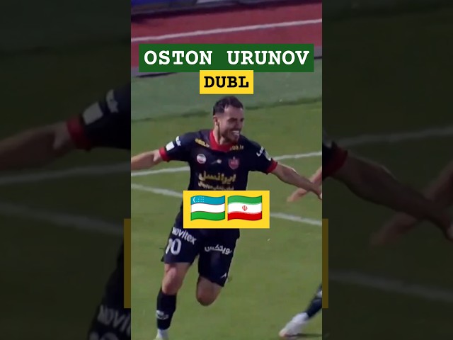 🇺🇿🇮🇷OSTON URUNOV DUBL⚽⚽ #uzbekistan #legioner #shorts #respect #supergoal #ostonurunov #asmr #viral class=