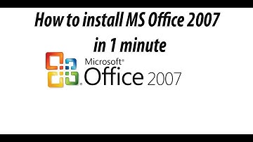 How to install MS Office 2007 in 1 Minute
