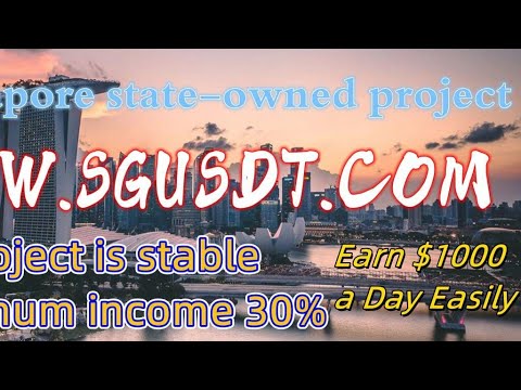 Singapore's state-owned investment project WWW.SGUSDT.COM, the login reward is 3000USDT, and the