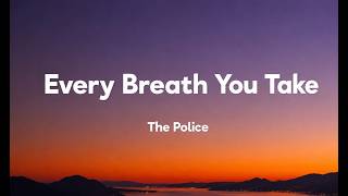 The Police - Every Breath You Take (Lyrics)