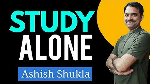10 Things Helped Me To Study Alone and Deeper | Study Tips in hindi | Ashish Shukla
