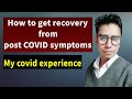            how to get recovery from post covid symptoms