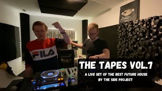The Tapes Vol. 7 by The Side Project | The best House & Future House music!