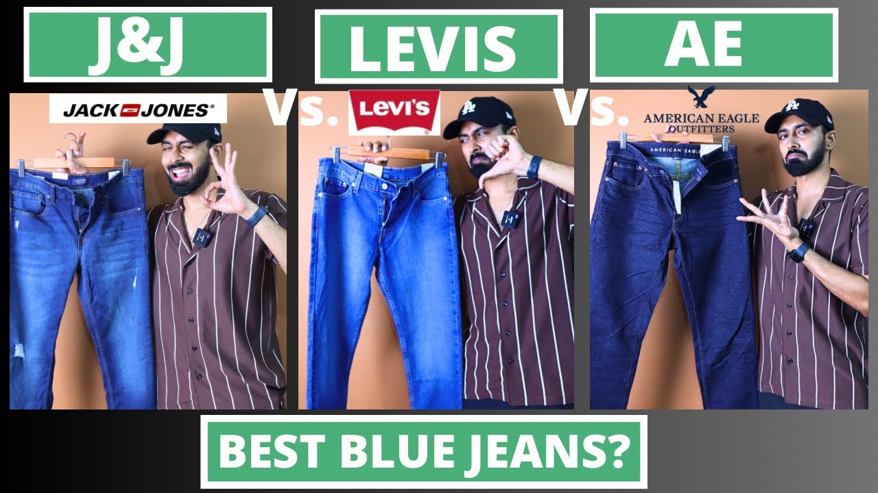Levis Vs Jack and Jones Vs American Eagle jeans Which brand has the best blue  jeans? 