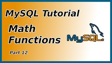 Math Functions - MySQL Tutorial (Part 12)