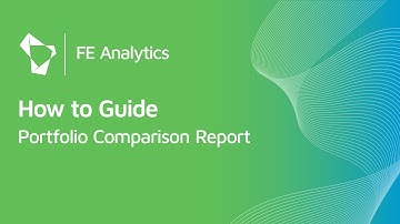 FE Analytics How to Guide - Portfolio Comparison Report