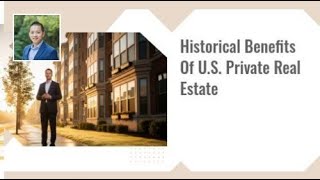 Historical Benefits of U.S. Private Real Estate