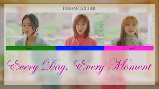 드림캐쳐 (Dreamcatcher : Siyeon & Handong & Gahyeon) - 모든 날, 모든 순간 (Every Day, Every Moment) [Thaisub]