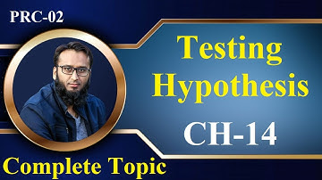 PRC-02 l QM l CH-14 l Testing Hypothesis l (#HM #Hasnan) Complete Topic