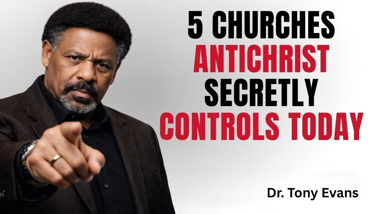 5 Churches the Antichrist Will Use in the Last Days — Recognize Them Now | Tony Evans