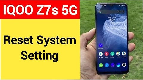 How to reset system setting, Iqoo Z7s 5G me system setting reset kaise karen