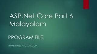 ASP.NET Core Part 6 | Program File | Malayalam