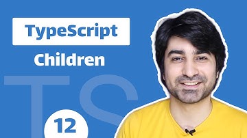 اموزش تایپ اسکریپت - آموزش Typescript - قسمت دوازدهم - چیلدرن