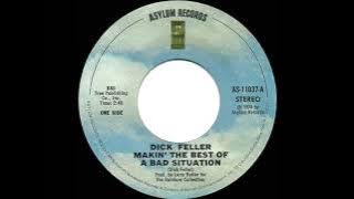1974 Dick Feller - Makin’ The Best Of A Bad Situation