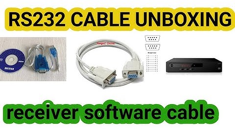RS232 cable unboxing Receiver software cable
