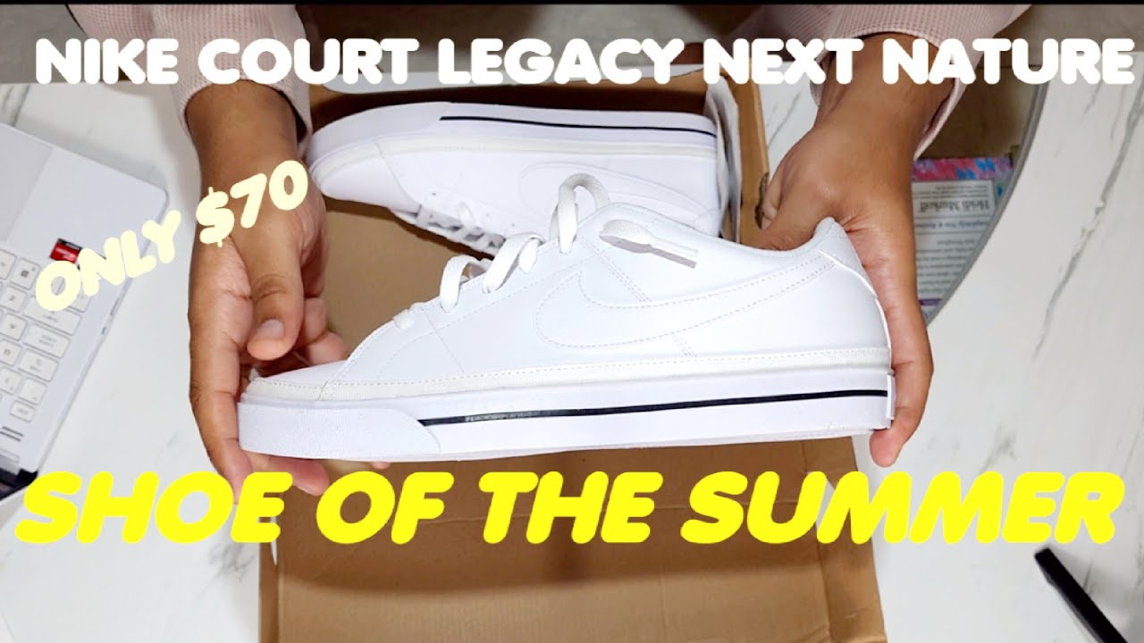 SHOE OF THE SUMMER 2023 ? Nike Court Legacy Next Nature | Review On Foot  (S4 EP7) #4k #legacy - YouTube