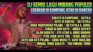 Best Dj Remix Lagu Minang Terpopuler 2026 Lebaran Rindu Kdanung Vs Rantau   Bass Bikin Sedih