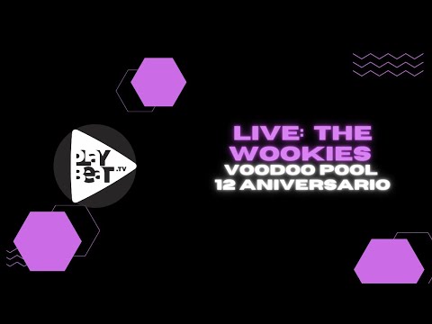 THE WOOKIES - LIVE @VoodooPool12Aniversario