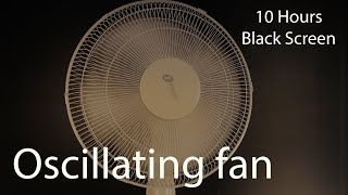 Epic Oscillating Fan Noise For Sleep 10 Hours Black Screen White Noise