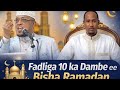 Fadliga 10 Ka Dambe Ee Bisha Ramadan Sh Dirir The Blessings Of The Last Ten Days Of Ramadan