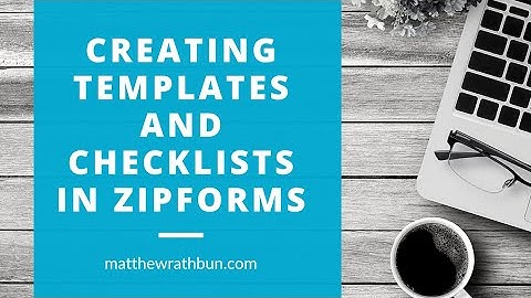 Setting Up Zipforms Templates and Checklist Templates