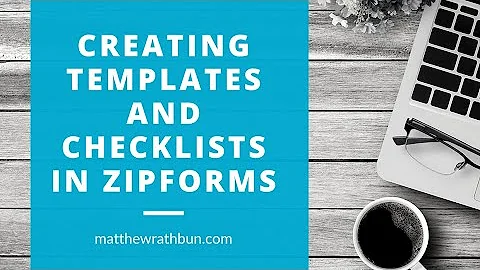 Setting Up Zipforms Templates and Checklist Templates