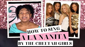 LEARN “A LA NANITA” By THE CHEETAH GIRLS