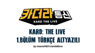 [Türkçe Altyazılı] KARD: The Live Ep-1 ♧ Resimi