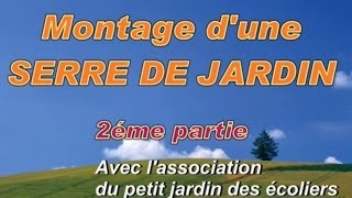 Montage étape par étape d'une serre tunnel de jardin - 2éme partie