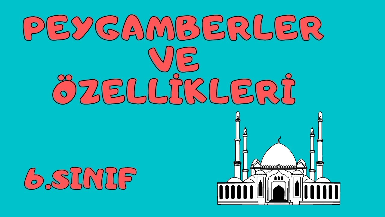 Peygamberler Ve Özellikleri | 6.Sınıf Din Ders Kampı