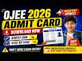 OJEE 2026 Admit Card Download | Direct Link | Step by Step Process | OJEE Hall Ticket