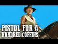 Pistol for a Hundred Coffins | Spaghetti Western | Free Cowboy Film