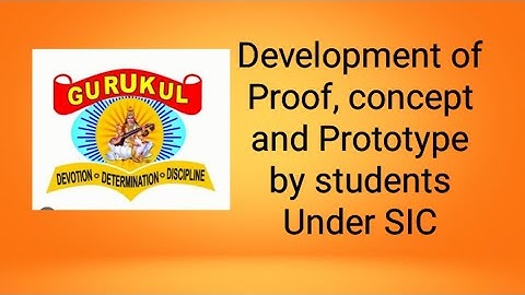 Development of Proof of concept and Prototype by Students