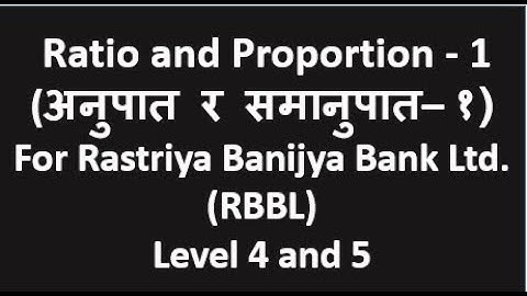 Ratio and proportion - Part 1 for RBBL level 4 and 5