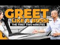 GREET LIKE A BOSS - What to Say in the First Two Minutes // Andy Elliott