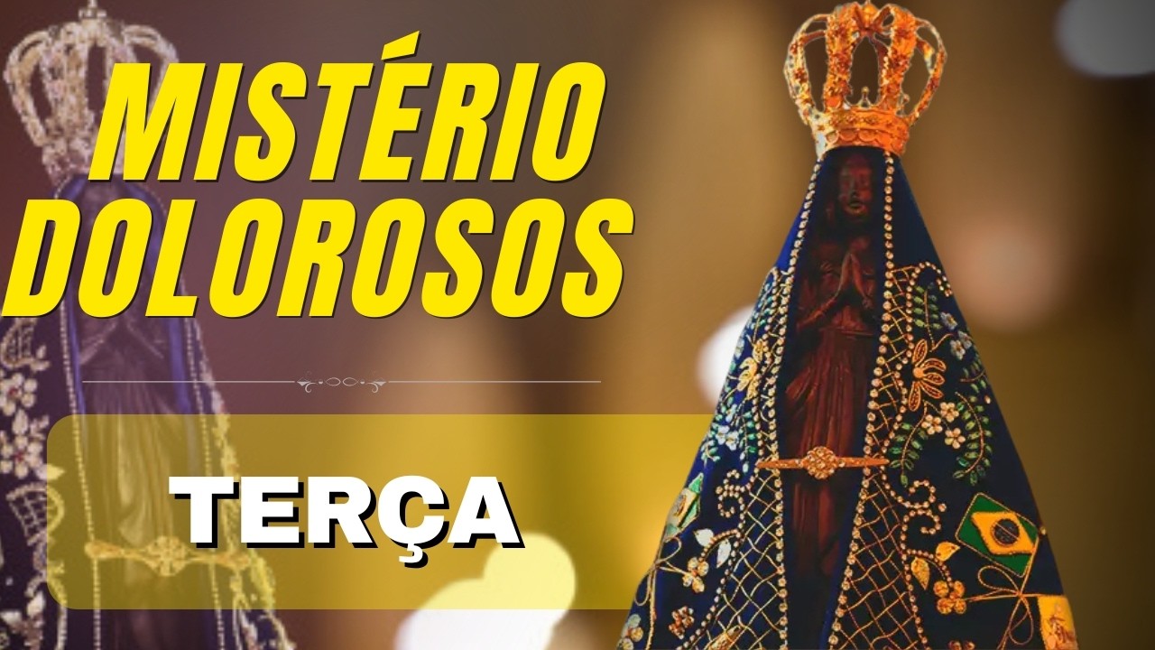 TERÇO DE APARECIDA - MISTÉRIOS DOLOROSOS - 10 DE MARÇO | PE. ANTONIO MARIA