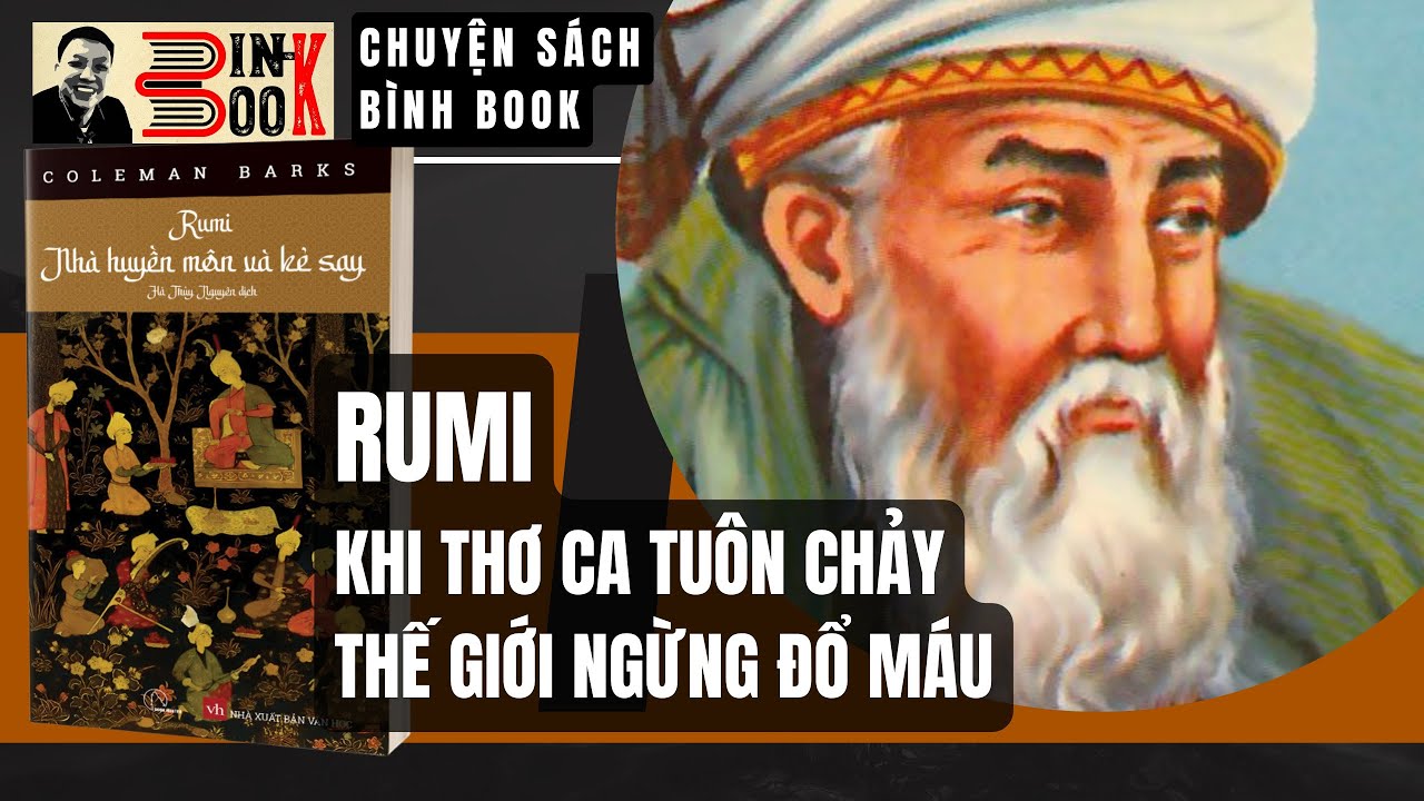 Rumi Khi Thơ Ca Tuôn Chảy, Thế Gian Ngưng Đổ Máu - YouTube