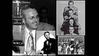 Just As Though You Were Here ~ Tommy Dorsey & His Orchestra (1942)