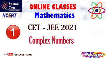 CET JEE Coaching 2021 | Mathematics : Complex Numbers (Part 1) | Online Classes for CET JEE 2021