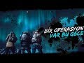 BİR OPERASYON VAR BU GECE! [PUBG]