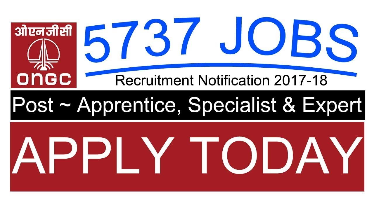 ONGC 5737 Apprentice, Specialist & Expert Vacancy 2017-18 | APPLY NOW!