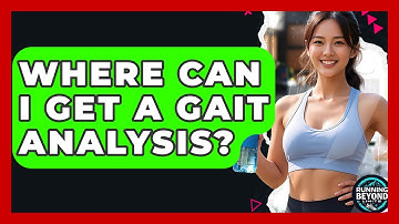 Where Can I Get A Gait Analysis? - Running Beyond Limits