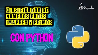 Como clasificar números pares, impares y primos con Python