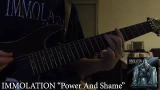 IMMOLATION &quot;Power And Shame&quot; - Guitar cover