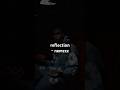 Reflection Nemzzz