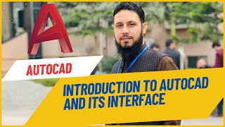 AutoCAD Introduction and Interface