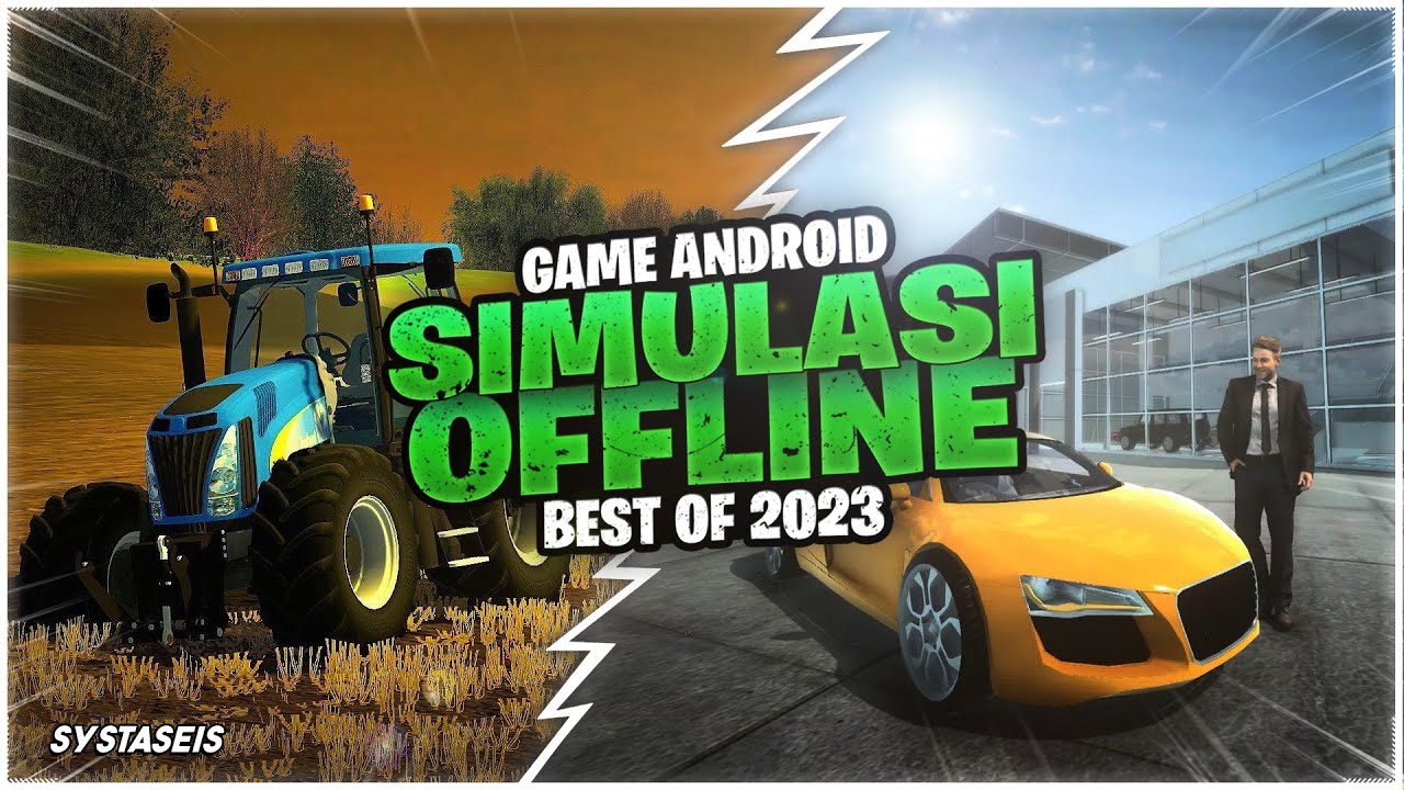 Top 5 Best Mobile Games for Android in 2023 – Maks Anderson Game Simulator Mobil Terbaik Android 2025